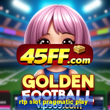 rtp slot pragmatic play